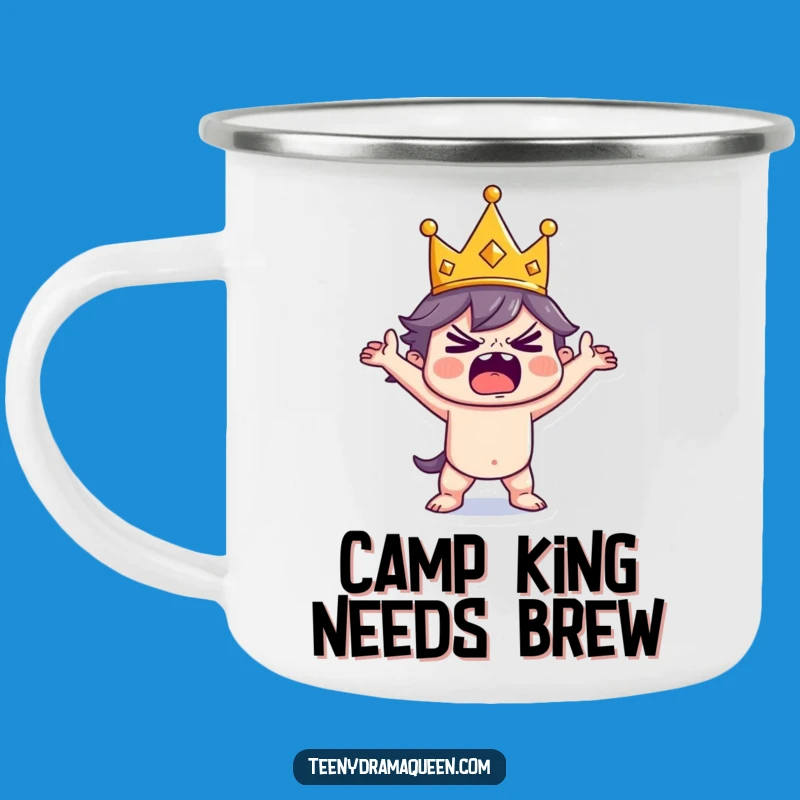 Funny Tiny King Tantrum Camping Mug: Outdoor Royal Meltdown Cup, Perfect Funny Gift