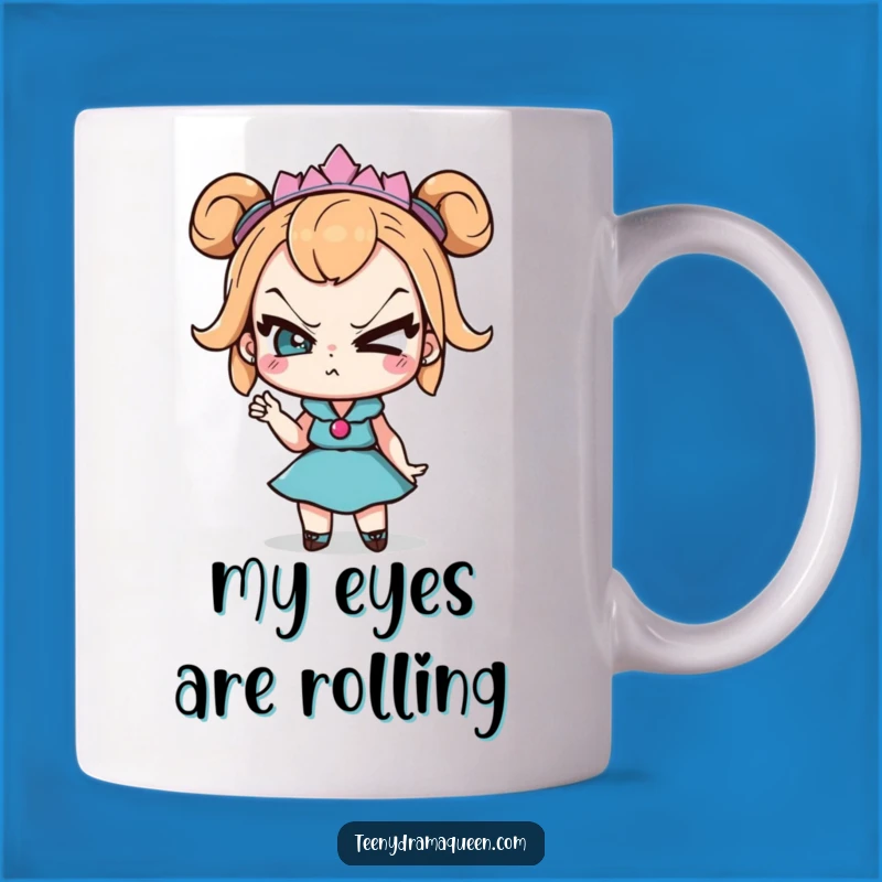 Funny Drama Queen Mug: Sassy Eye Roll Character, Perfect Sarcastic Gift for Her