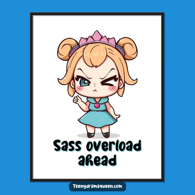 Funny Drama Queen Poster: Sassy Eye Roll Art, Hilarious Decor for Any Room