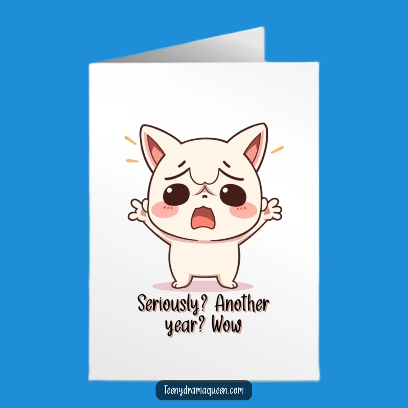 Free Printable Birthday Card: Funny Kawaii Exasperated Character - Instant Download Gift