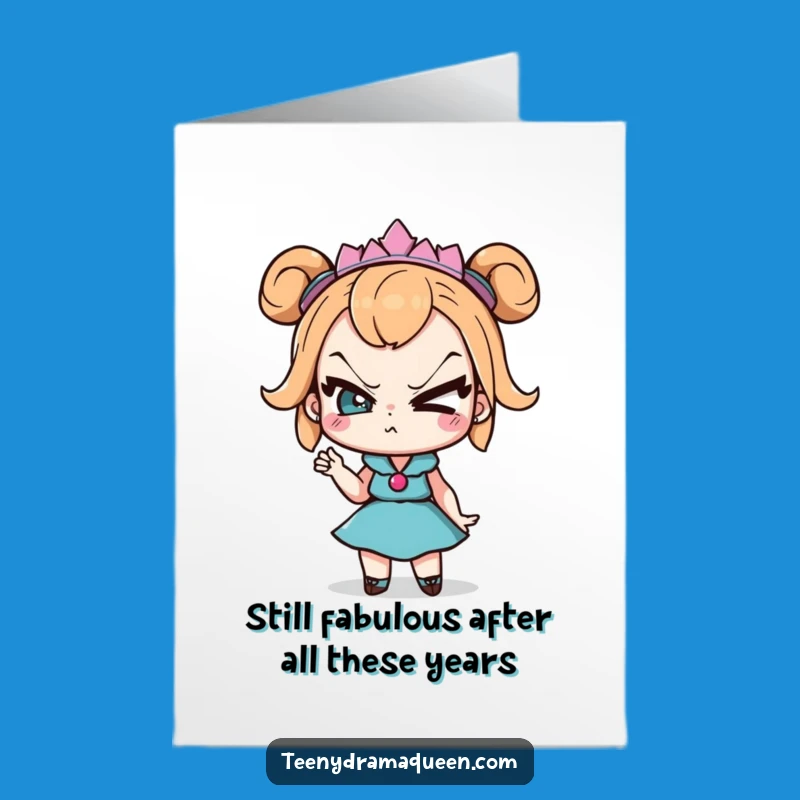 Free Printable Funny Drama Queen Birthday Card: Sassy Eye Roll, Downloadable Gift for Her