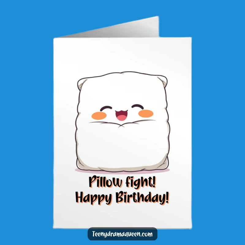Free Printable Pillow Pal Birthday Card: Giggling Overstuffed Character Funny Downloadable Gift