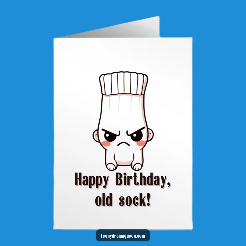 Free Printable Sock Birthday Card: Indignant Character Funny Downloadable Gift